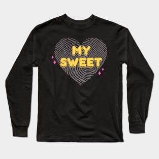 My sweet, sweetest day Long Sleeve T-Shirt